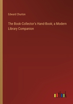 Paperback The Book-Collector's Hand-Book; a Modern Library Companion Book