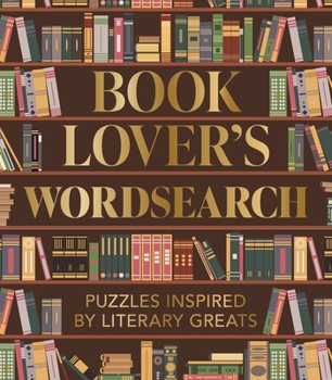 Paperback Book Lover's Wordsearch: Puzzles Inspired by Literary Greats Book