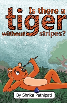 Paperback Is There a Tiger Without Stripes Book