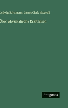 Hardcover Über physikalische Kraftlinien [German] Book