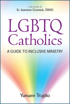 Paperback LGBTQ Catholics: A Guide to Inclusive Ministry Book