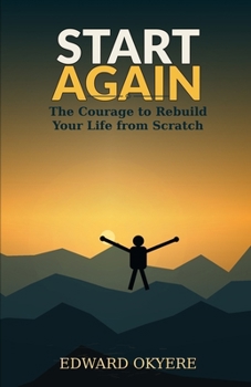 Paperback Start Again: The Courage to Rebuild Your Life from Scratch Book