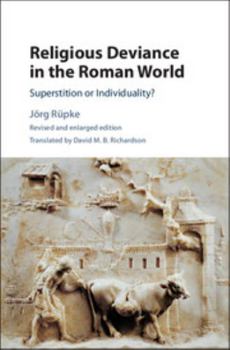 Hardcover Religious Deviance in the Roman World: Superstition or Individuality? Book