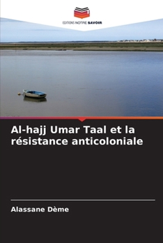 Paperback Al-hajj Umar Taal et la résistance anticoloniale [French] Book