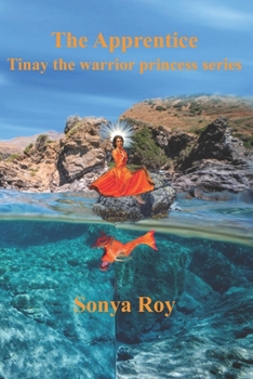 Paperback The Apprentice: Tinay The Warrior Princess Series Book