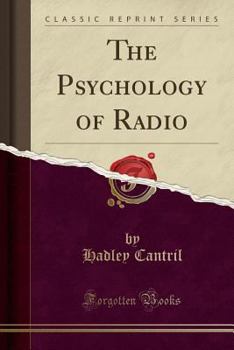 Paperback The Psychology of Radio (Classic Reprint) Book