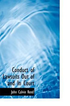 Conduct of Lawsuits Out of and in Court