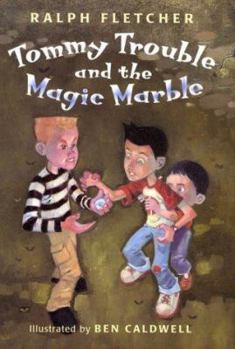 Hardcover Tommy Trouble and the Magic Marble Book