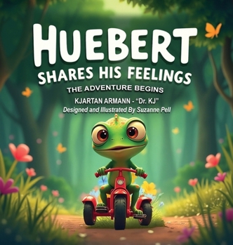 Hardcover Huebert Shares His Feelings - The Adventure Begins [Large Print] Book