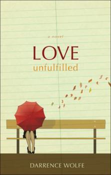 Paperback Love Unfulfilled Book