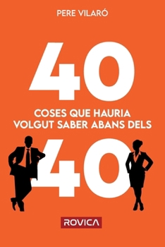 Paperback 40 coses que hauria volgut saber abans dels 40 [Catalan] Book