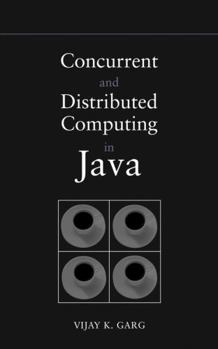 Hardcover Concurrent and Distributed Computing in Java Book
