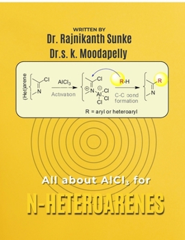 Paperback All about AlCl3 for N-Heteroarenes Book