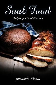 Paperback Soul Food: Daily Inspirational Nutrition Book