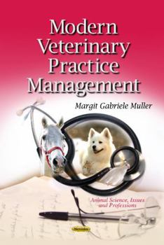 Paperback Modern Veterinary Practice Management (Animal Science, Issues and Professions) Book