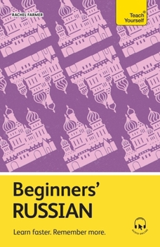 Paperback Beginners' Russian: Learn Faster. Remember More. Book