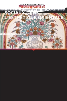 Paperback La Relation Entre Les Idéaux Religieux Et Sociaux Dans l'Esthétique Orientale [French] Book