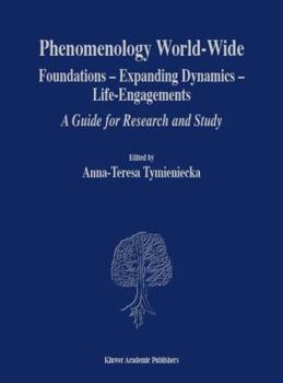Paperback Phenomenology World-Wide: Foundations -- Expanding Dynamics -- Life-Engagements a Guide for Research and Study Book