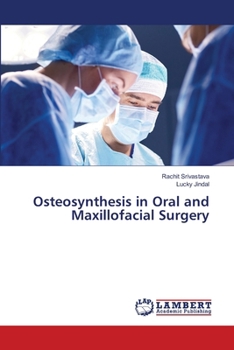 Paperback Osteosynthesis in Oral and Maxillofacial Surgery Book