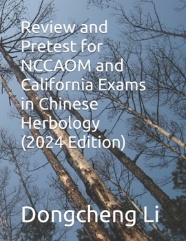 Paperback Review and Pretest for NCCAOM and California Exams in Chinese Herbology Book