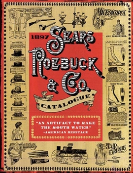 Paperback 1897 Sears, Roebuck & Co. Catalogue Book