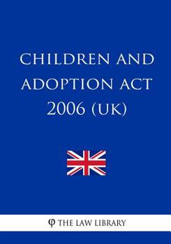 Paperback Children and Adoption Act 2006 (UK) Book