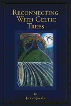 Paperback Reconnecting with Celtic Trees [Large Print] Book