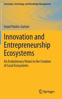Hardcover Innovation and Entrepreneurship Ecosystems: An Evolutionary Vision in the Creation of Local Ecosystems Book