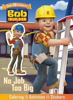 Paperback No Job Too Big (Bob the Builder) Book