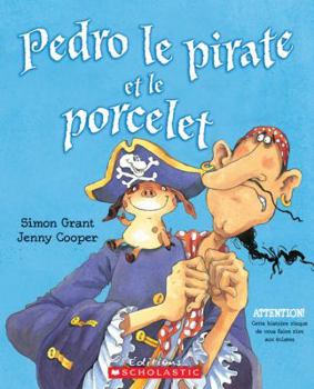 Paperback Pedro le pirate et le porcelet [French] Book