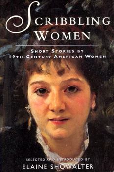 Paperback Scribbling Women: Short Stories by 19th-Century American Women Book