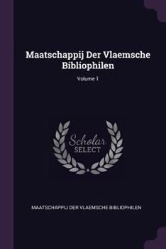 Paperback Maatschappij Der Vlaemsche Bibliophilen; Volume 1 Book