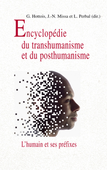 Paperback Encyclopedie Du Trans/Posthumanisme: L'Humain Et Ses Prefixes [French] Book