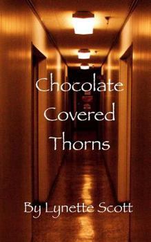 Paperback Chocolate Covered Thorns Book