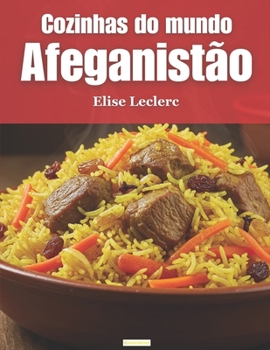Paperback Cozinhas do Mundo: Afeganistão (Portuguese Edition) [Portuguese] Book