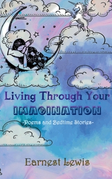 Hardcover Living Through Your Imagination Book