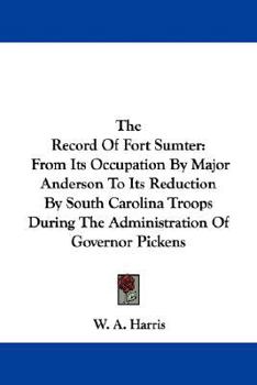 The record of Fort Sumter