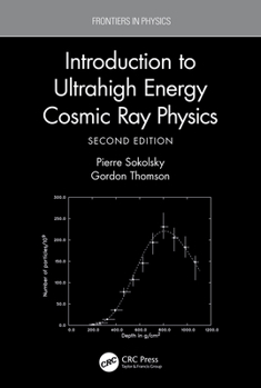 Introduction to Ultrahigh Energy Cosmic Ray Physics - Book  of the Frontiers in Physics