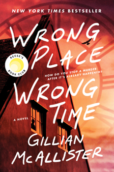 Hardcover Wrong Place Wrong Time: A Reese's Book Club Pick Book