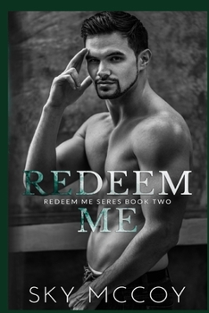 Paperback Redeem Me (Redeem Me Series): Book 2 Book