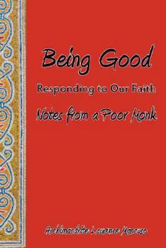 Paperback Being Good: Responding to Our Faith Book