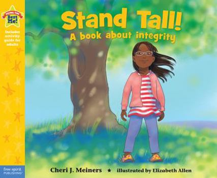 Hardcover Stand Tall!: A Book about Integrity Book