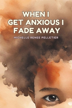 Paperback When I Get Anxious I Fade Away Book