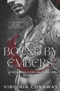 Paperback Bound By Embers: A New Orleans Bloodline Book