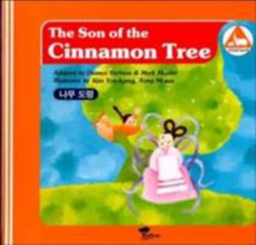 The Son of the Cinnamon Tree/the Donkey's Egg (Korean Folk Tales for Children, Vol 10) (Korean Folk Tales for Children, Vol 10) - Book #10 of the Korean Folk Tales for Children