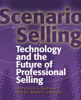Paperback Scenario Selling: Technology and the Future of Professional Selling Book