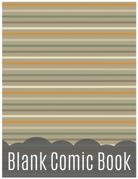 Blank Comic Book For Girls: Draw Your Own Comics Express Your Kids Teens Talent And Creativity With This Lots of Pages Comic Sketch Notebook (8.5 x 11, 130 Pages) (Volume)
