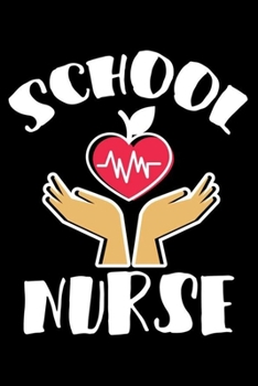 School Nurse: School Nurse Daily Planner, To Do List, Notebook, Patient Care Journal, Nurse Appreciation