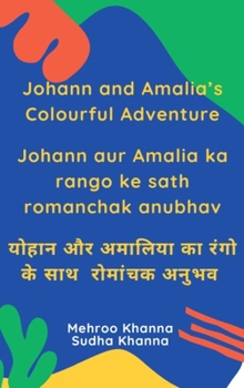 Hardcover Johann and Amalia's Colourful Adventure [Hindi] Book
