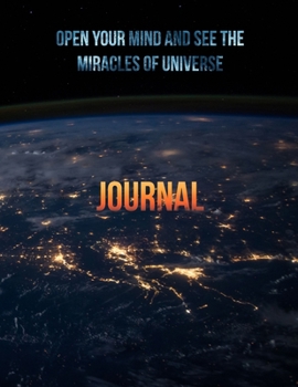 Paperback Journal: Open your mind and see the miracles of universe!: Elon Musk has the same notebook. He has discovered the power of univ Book